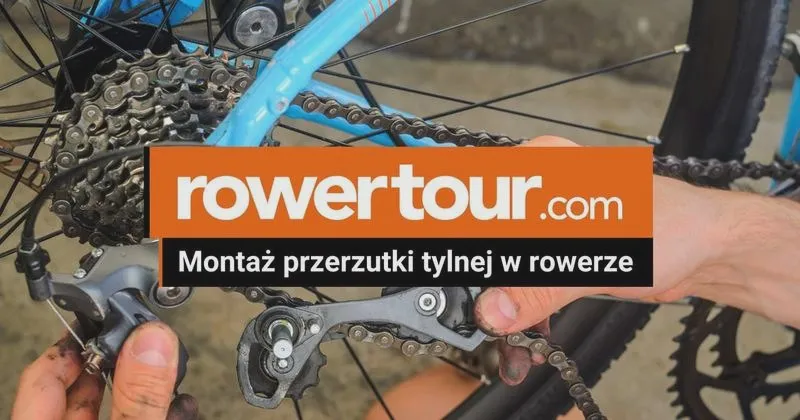 Wymiana przerzutek w rowerze – ile kosztuje i jak zaplanować budżet?
