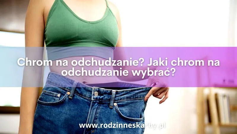 Chrom na odchudzanie